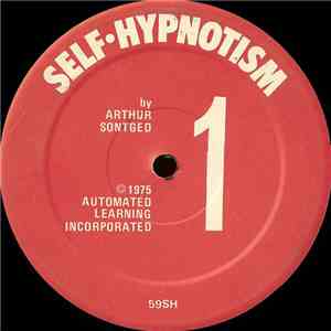 Arthur Sontged - Learn To Use Self-Hypnotism
