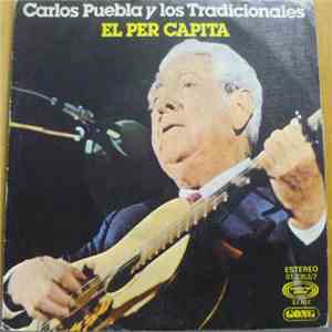 Carlos Puebla Y Los Tradicionales - El Per Cápita