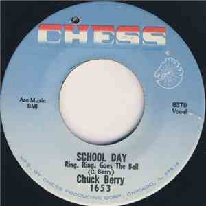 Chuck Berry - School Day Ring, Ring, Goes The Bell / Deep Feeling