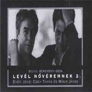 Cseh Tamás És Másik János - Levél Nővéremnek 2.