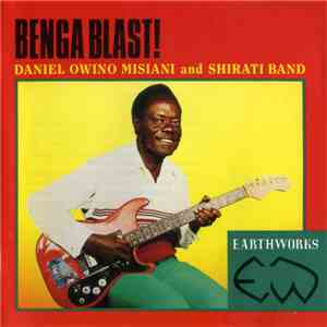 Daniel Owino Misiani And Shirati Band - Benga Blast!