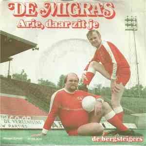 De Migra's - Arie, Daar Zit Je
