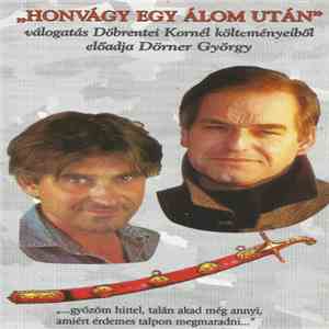 Dörner György, Döbrentei Kornél - „Honvágy Egy Álom Után”