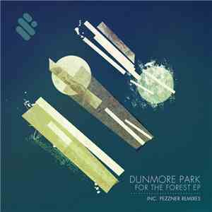 Dunmore Park - For The Forest EP