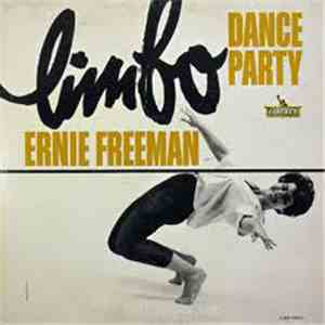 Ernie Freeman - Limbo Dance Party