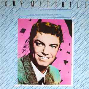 Guy Mitchell - The Hit Singles 1950 - 1960