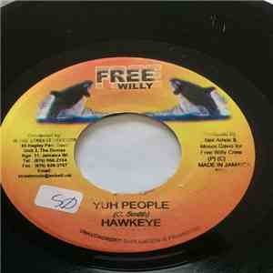 Hawkeye  - Yuh People