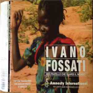 Ivano Fossati - Mio fratello che guardi il mondo