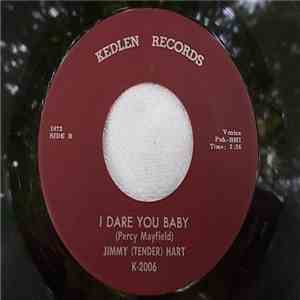 Jimmy Hart  - I Need You Baby / I Dare You Baby