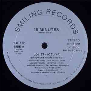 Joliet (Joel-Ya) - 15 Minutes