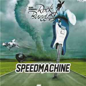 Klaus Schubert´s Rock Bunnies - Speedmachine