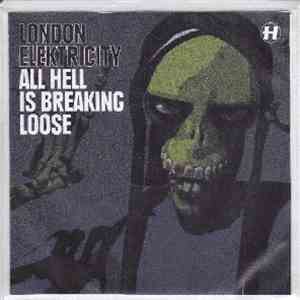 London Elektricity - All Hell Is Breaking Loose