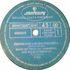 Los Helicópteros - Provocativa Mujer Presumida / Tengo Una Soga