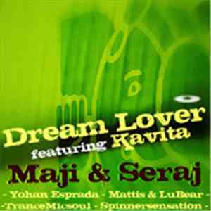 Maji & Seraj featuring Kavita  - Dream Lover