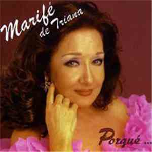 Marifé De Triana - Porqué...
