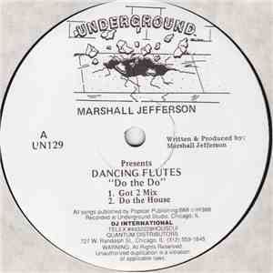 Marshall Jefferson Presents Dancing Flutes - Do The Do