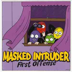 Masked Intruder - First Offense