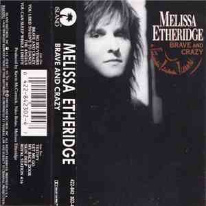 Melissa Etheridge - Brave And Crazy