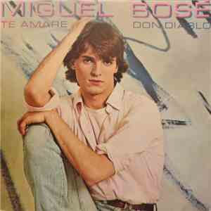 Miguel Bosé - Te Amare / Don Diablo