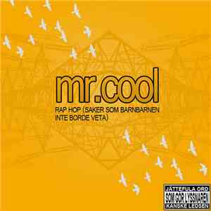 Mr Cool - Rap Hop (Saker som barnbarnen inte borde veta)