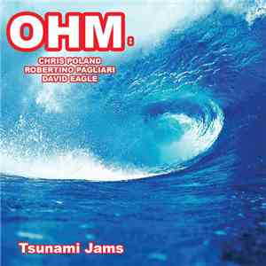 Ohm: - Tsunami Jams