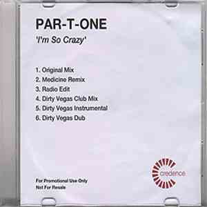 Par-T-One - I'm So Crazy