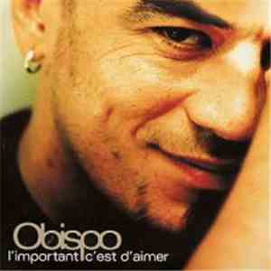 Pascal Obispo - L'Important C'Est D'Aimer