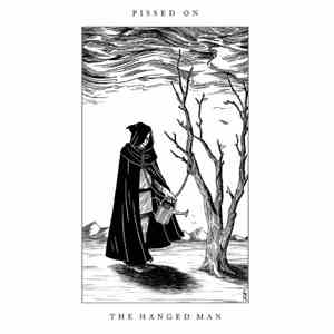Pissed On - The Hanged Man