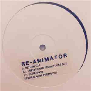 Re-Animator  - Return To E