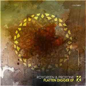 RoyGreen & Protone - Platten Digger EP