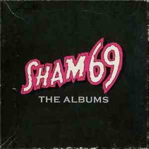 Sham 69 - The Albums