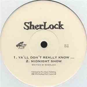 Sherlock  - Ya'll Don't Really Know