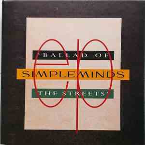 Simple Minds - Ballad Of The Streets