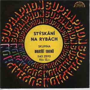 Skupina Bratří Ebenů - Stýskání / Na Rybách