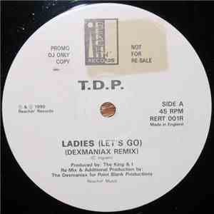 T.D.P. - Ladies (Let's Go) (Dexmaniax Remix)