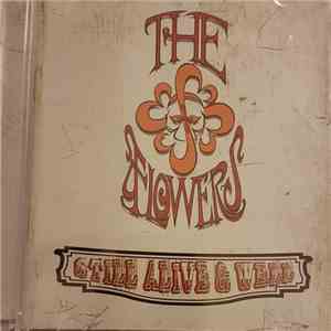 The Flowers - Still Alive & Well