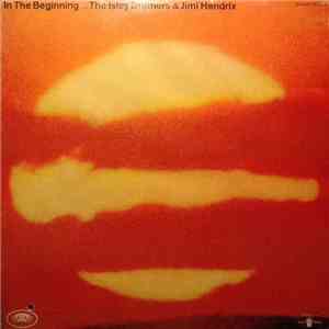 The Isley Brothers & Jimi Hendrix - In The Beginning