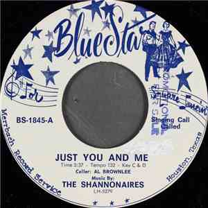The Shannonaires - Just You And Me