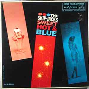 The Skip-Jacks - Sweet, Hot And Blue
