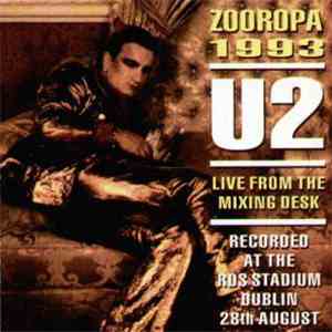 U2 - Zooropa 1993 At The RDS Stadium, Dublin
