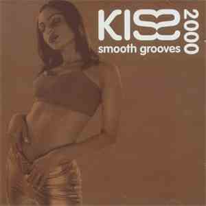 Various - Kiss Smooth Grooves 2000