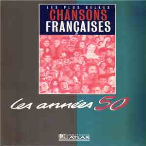 Various - Les Plus Belles Chansons Françaises Les Années 50