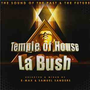 Various - Temple Of House La Bush - The Sound Of The Past & The Future