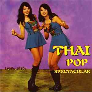 Various - Thai Pop Spectacular (1960s - 1980s)