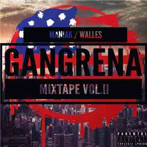 Walles, Maniak  - Gangrena 2 Mixtape