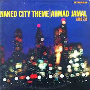 Ahmad Jamal - Naked City Theme