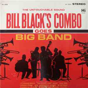 Bill Black's Combo - Goes Big Band