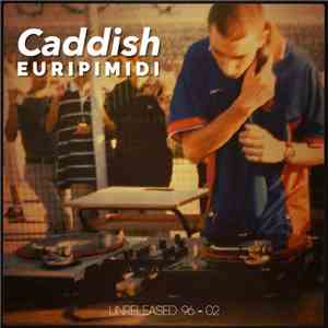 Caddish  - Euripidimi