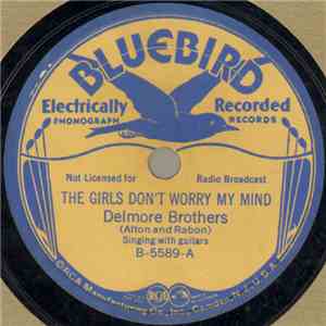 Delmore Brothers - The Girls Don't Worry My Mind / Smoky Mountain Bill And  ...