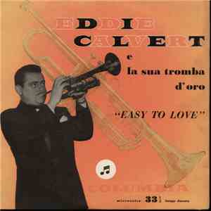Eddie Calvert - Easy To Love